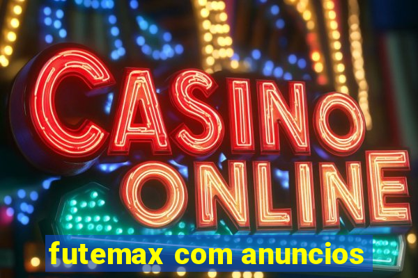 futemax com anuncios